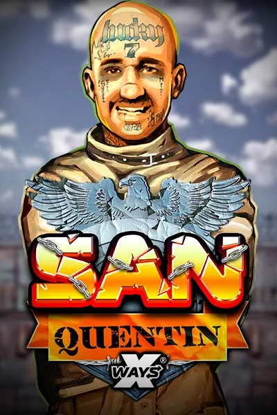 San Quentin xWays